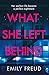 What She Left Behind by Emily Freud