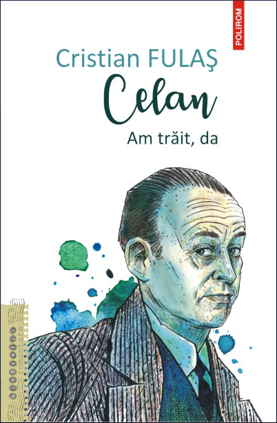 Celan: am trăit, da