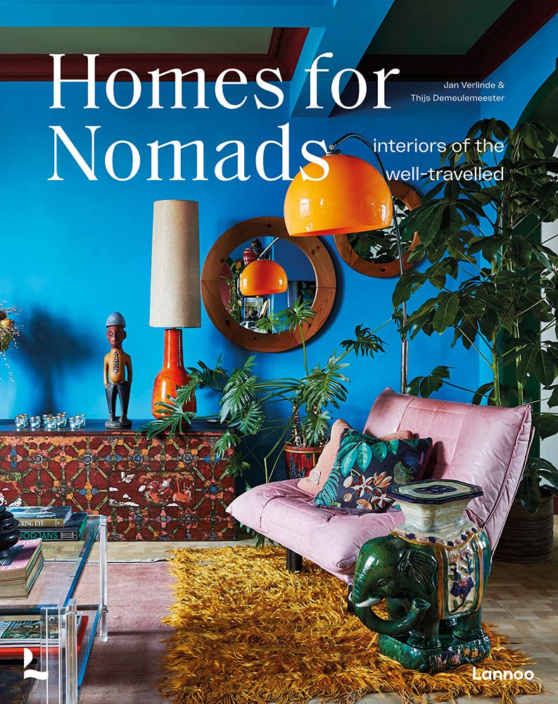 Homes for Nomads: Interiors of the Well-Travelled (Hardcover)