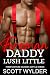 Fireman Daddy's Lush Little (Firefighters Daddies Little #21)