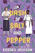 A Dash of Salt and Pepper