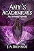 Amy's Academicals (Unveiled...