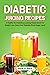 Diabetic Juicing Recipes: A...