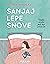 Sanjaj lepe snove