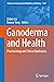 Ganoderma and Health by Zhibin Lin