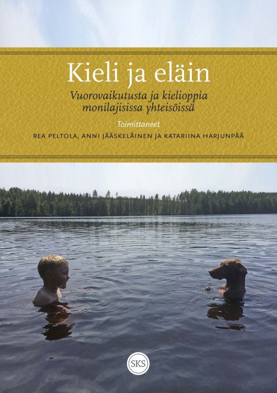 Kieli ja eläin — Vuorovaikutusta ja kielioppia monilajisissa yhteisöissä (Paperback)