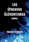 Les épreuves élémentaires (French Edition)