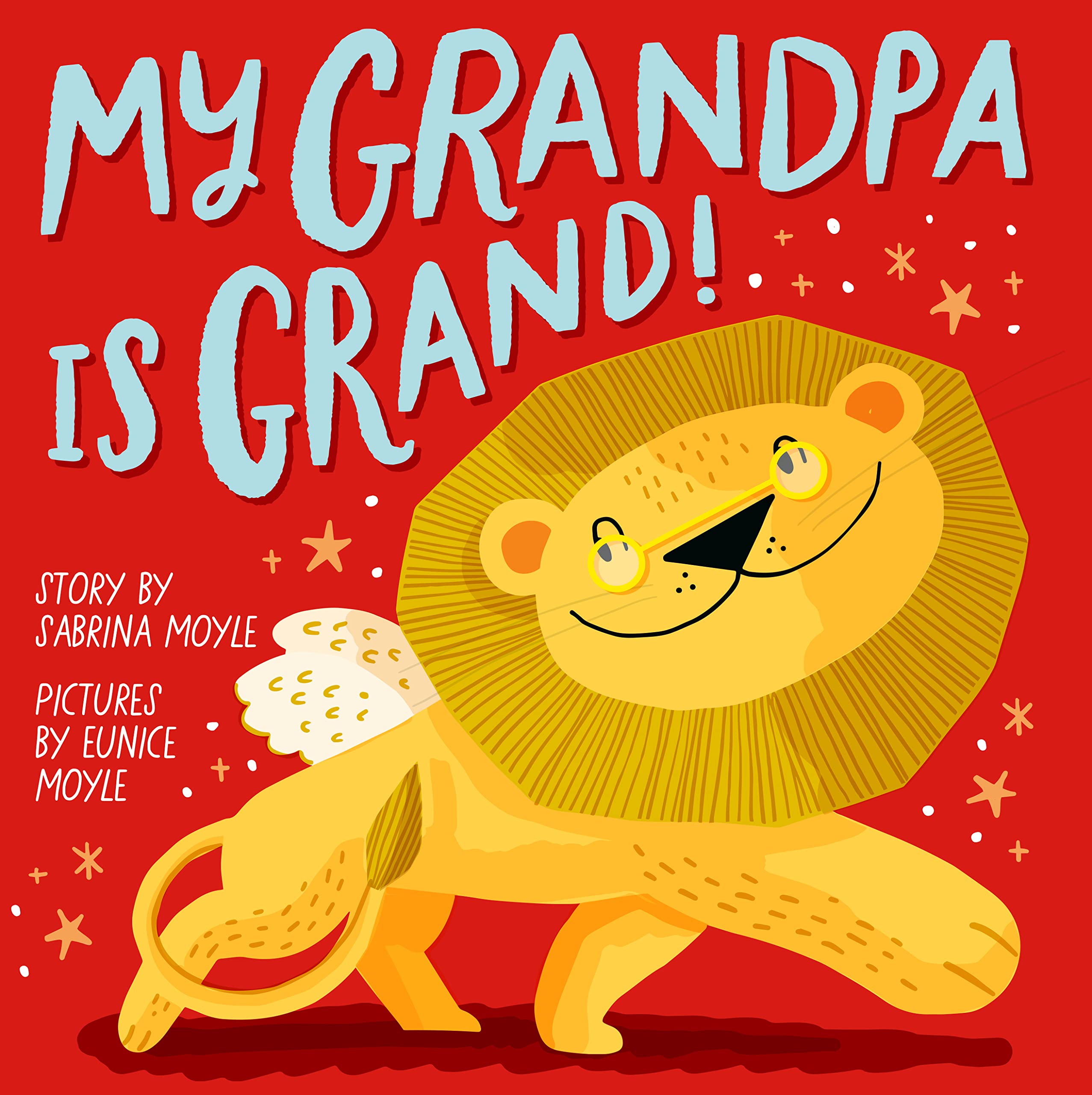 My Grandpa Is Grand! (A Hello!Lucky Book)