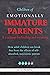 Children of Emotionally Immature Parents by Kate Pruden