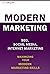 Modern Marketing: Maximizin...
