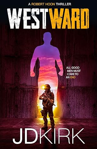 JD Kirk Westward (Robert Hoon, Book #3)