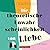 Die theoretische Unwahrscheinlichkeit von Liebe