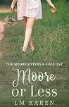 Moore or Less