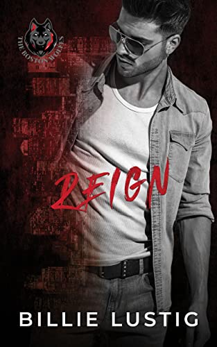 Reign (Boston Wolfes, #3)