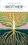 The Mother Tree: ...