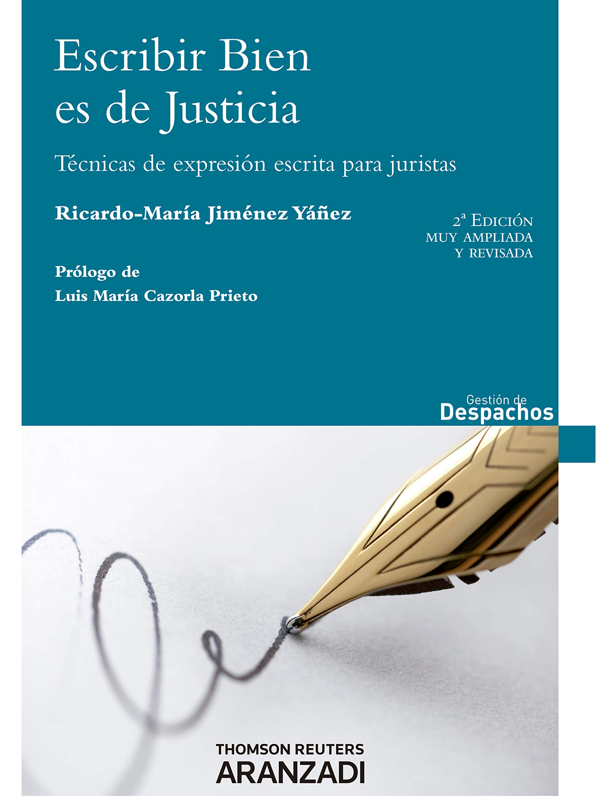 Escribir bien es de justicia: Técnicas de expresión escrita para juristas (Gestión de despachos) (Spanish Edition)