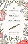 El disparate de amenazar a Lord Candem (Los irresistibles Beau 4)