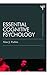 Essential Cognitive Psychology