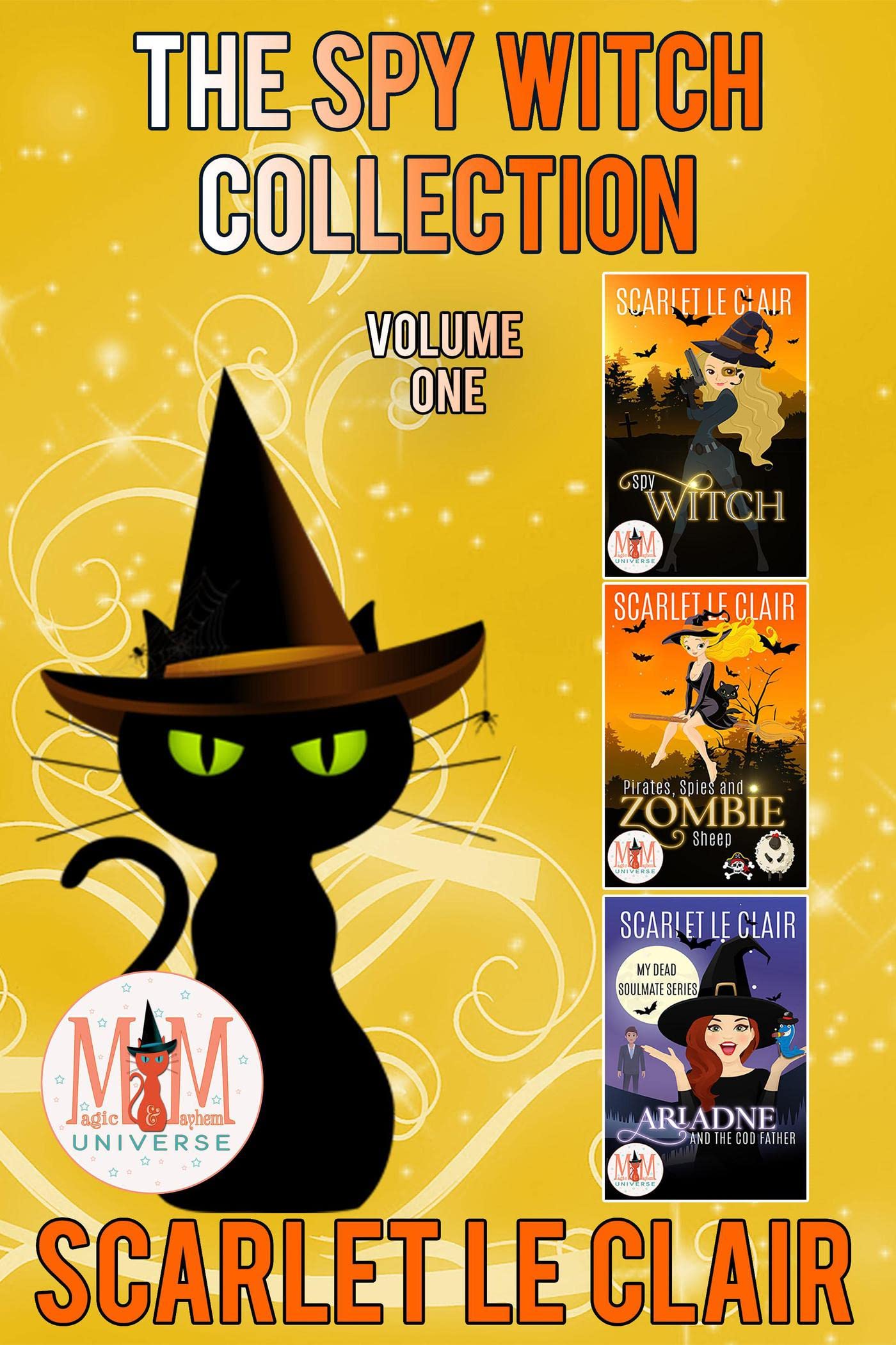 The Spy Witch Collection: Magic and Mayhem Universe (Kindle Edition)