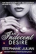 An Indecent Desire: Why Choose Steamy Contemporary