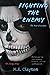 Fighting the Enemy (The Enemy Series)