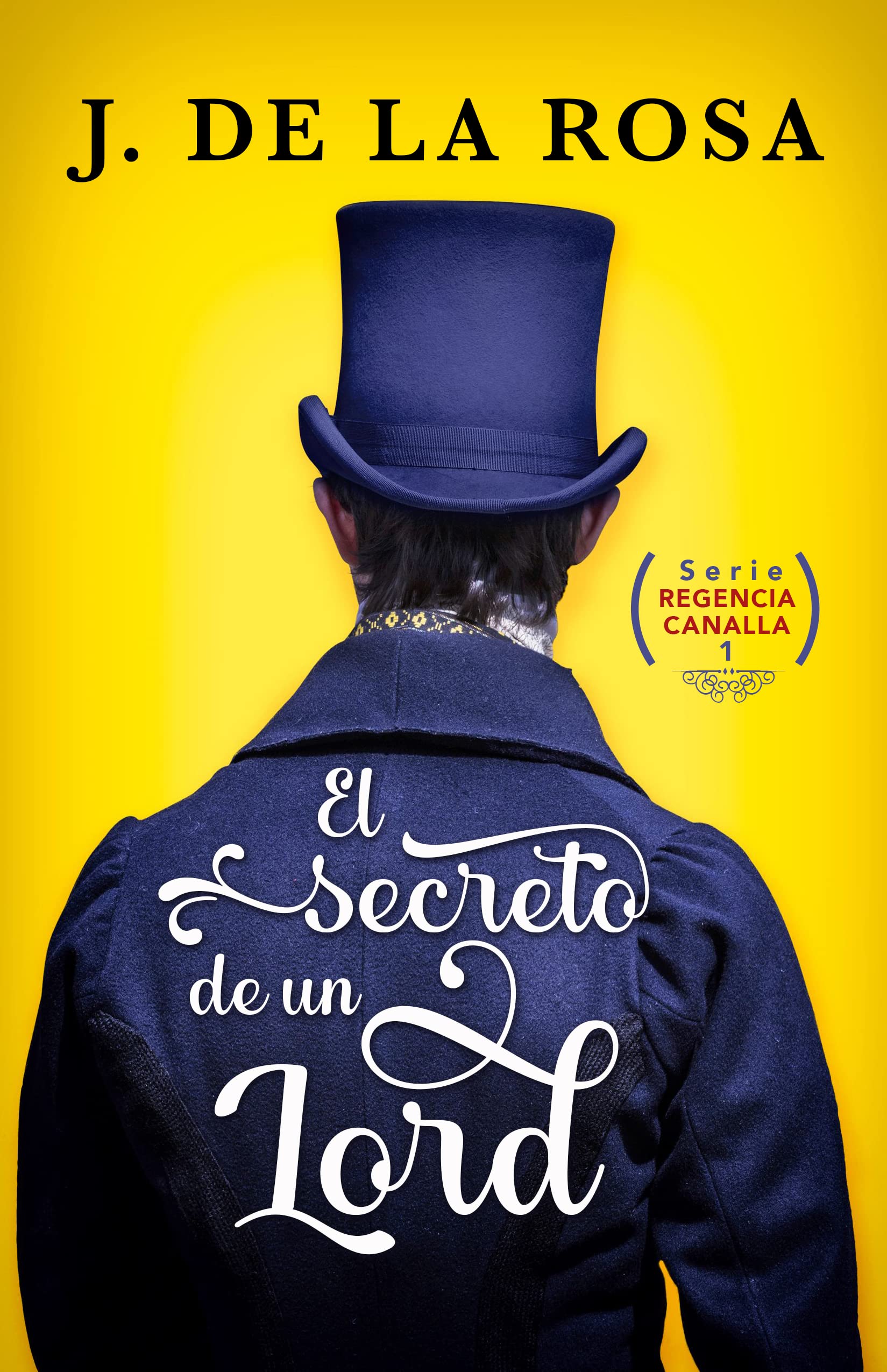 El secreto de un Lord (Regencia canalla #1)
