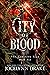 City of Blood (Godstone Sag...