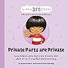 Private Parts are Private by Jayneen Sanders