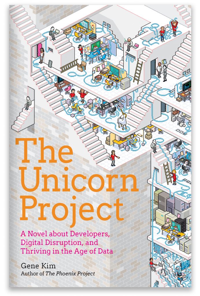The Unicorn Project: A Novel about Developers, Digital Disruption, and Thriving in the Age of Data