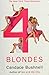 4 Blondes