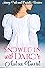 Snowed in with Darcy: Steamy Pride and Prejudice Variation