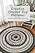 Creative Crochet Rug Patterns by CROOK BETHANY