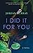 I Did It For You
