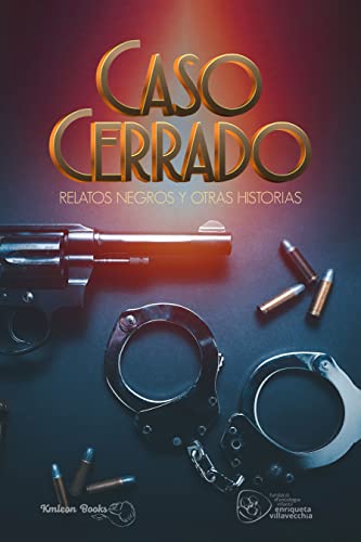 Caso cerrado: Relatos negros y otras historias