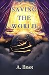 Saving The World