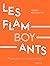 Les Flamboyants  by Hubert Ben Kemoun