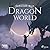 Dragon World: A Seers of the Moon Prequel (The Rise of Merlin Book 1)