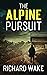 The Alpine Pursuit by Richard Wake