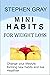 Mini Habits for Weight Loss by Stephen Gray