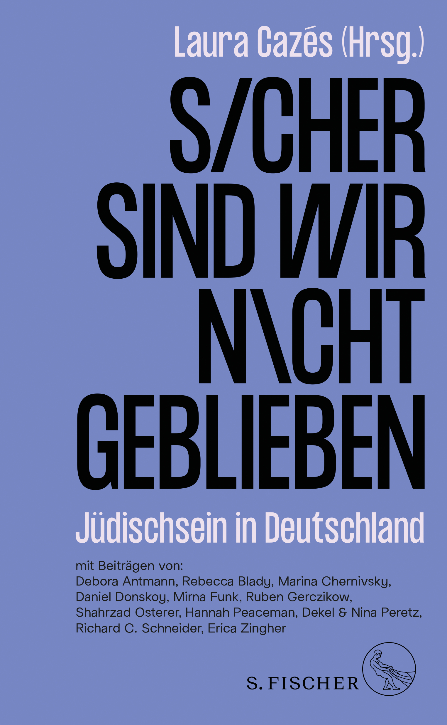 Sicher sind wir nicht geblieben: Jüdischsein in Deutschland (Unknown Binding)