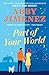 Part of Your World by Abby Jimenez