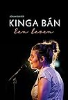 Kinga Bán: Een leven