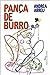Pança de Burro by Andrea Abreu López