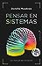 Pensar en sistemas: un manual de iniciación
