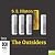 The Outsiders by S.E. Hinton The Outsiders by S.E. Hinton
