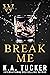Break Me (The Wolf Hotel, #2)