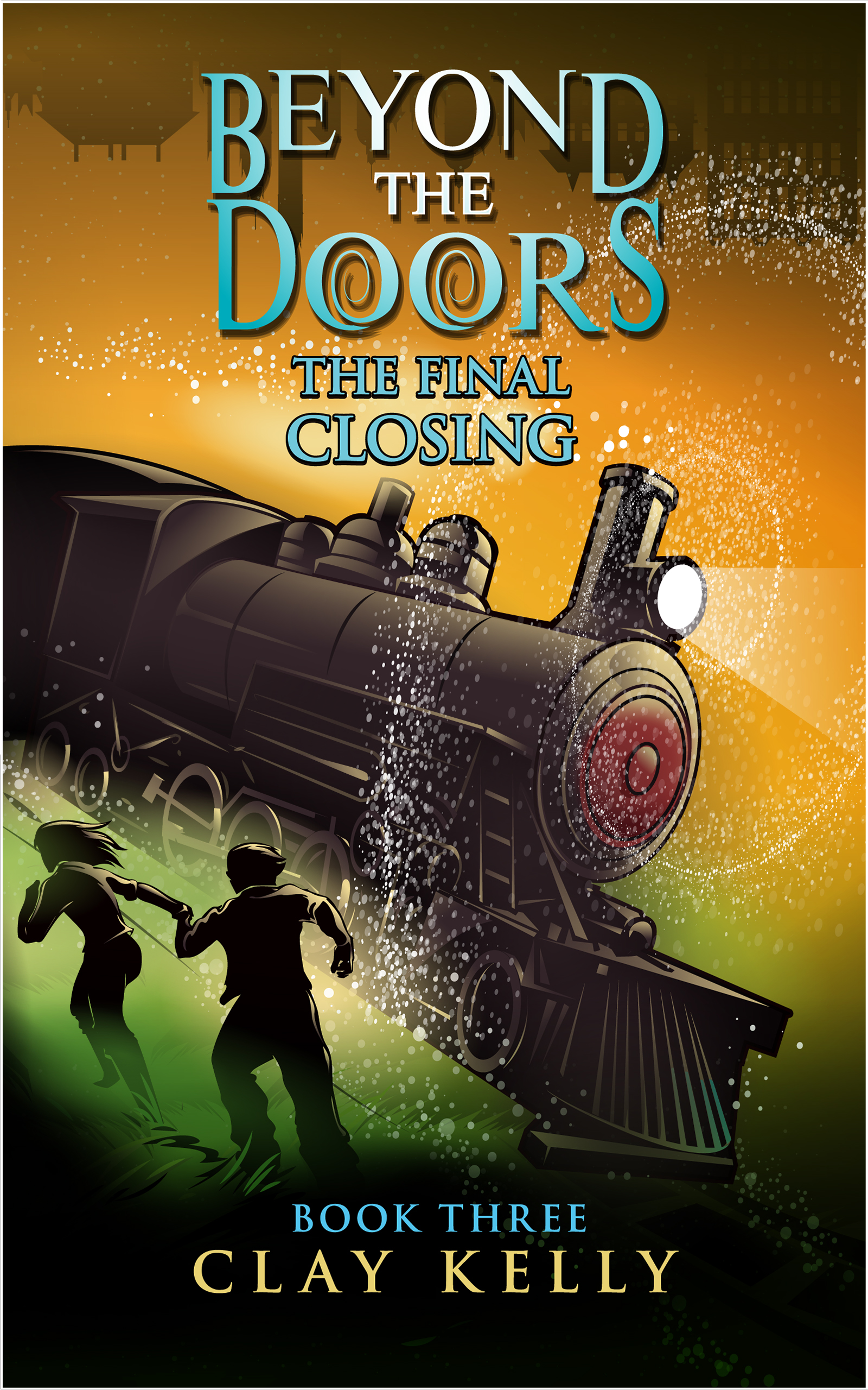 Beyond the Doors Book 3: The Final Closing
