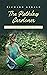 The Ruthless Gardener: A Ji...