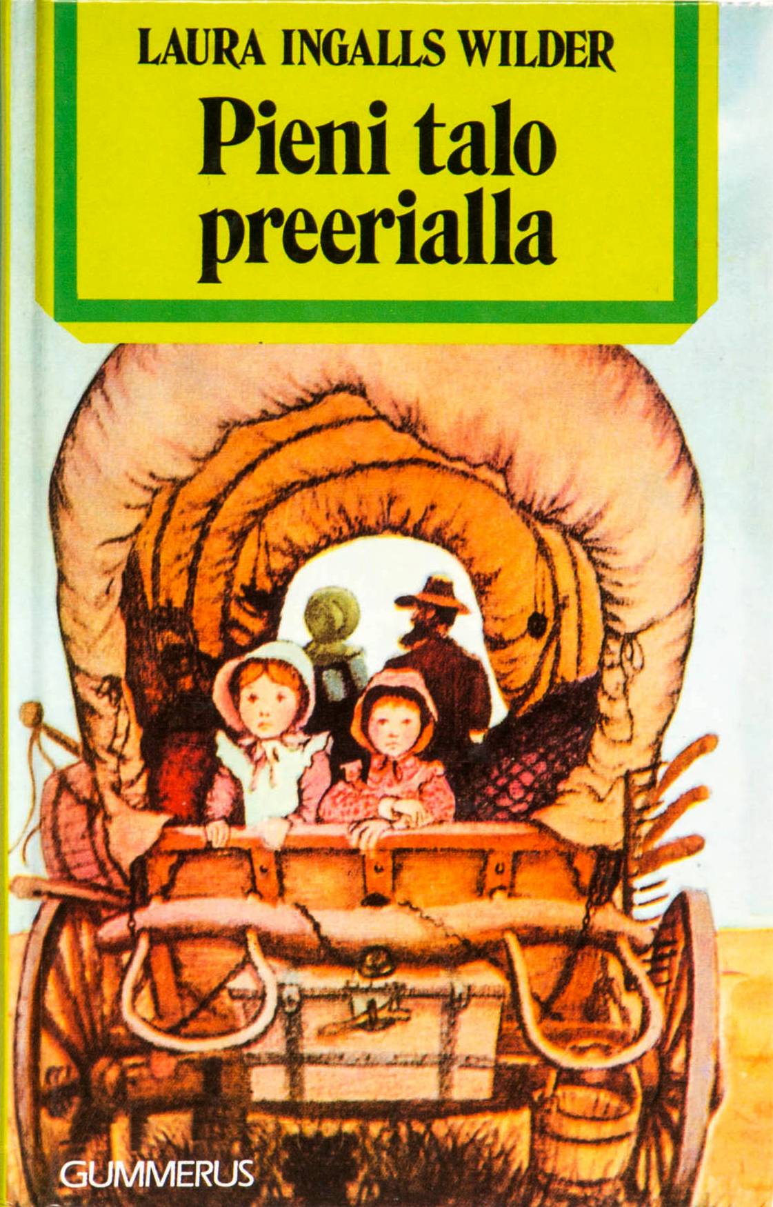 Pieni talo preerialla (Pieni talo preerialla, #3)