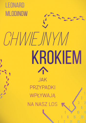 Chwiejnym krokiem. Jak przypadki wpływają na nasz los